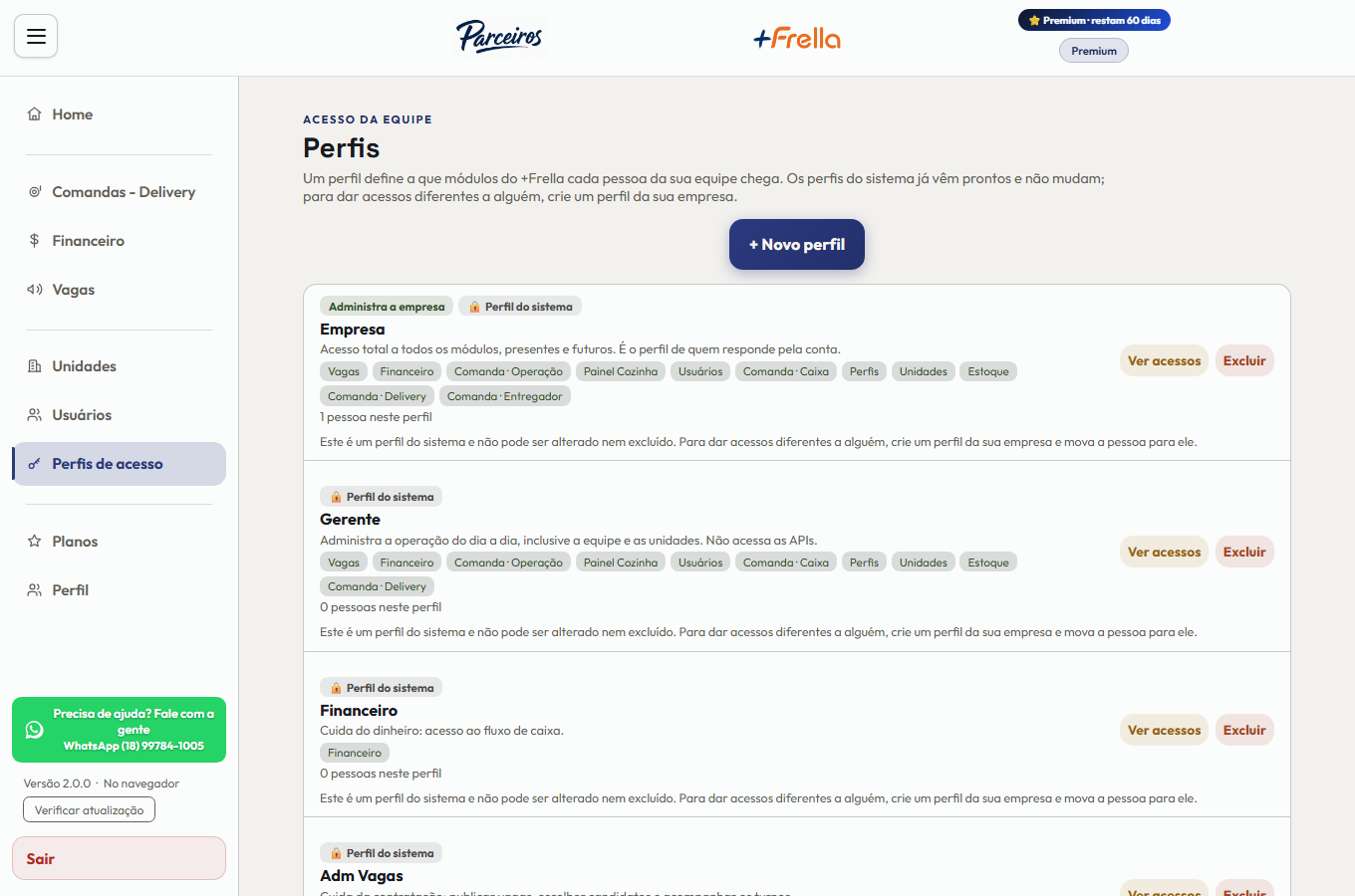 Tela Perfis de acesso no +Frella, com os perfis do sistema listados — Empresa, Gerente, Financeiro e Adm Vagas —, cada um com a descrição, as etiquetas dos módulos que alcança, quantas pessoas estão nele e os botões Ver acessos e Excluir, além do botão Novo perfil